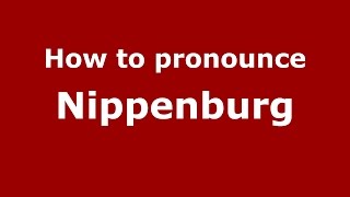 How to pronounce Nippenburg