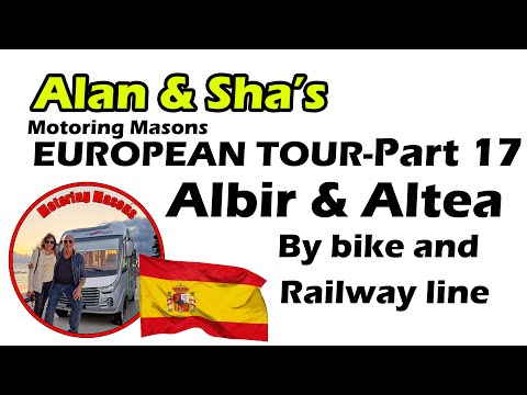 European tour 17 - Albir and Altea by bike and railway track