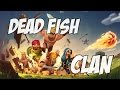 DeaD FisH Clan (Clash Of Clans) 