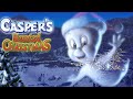 Casper's Haunted Christmas | Christmas With Casper 🎄👻 | Full Movie | Cartoons for Kids
