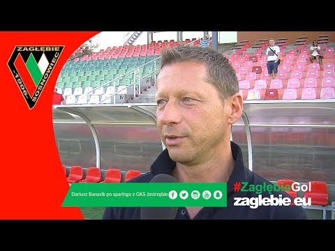 Dariusz Banasik po sparingu z GKS Jastrzębie