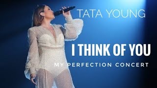 Tata Young - I Think Of You (My Perfection Concert Ver.)