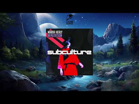 Maria Healy - Reputation (Extended Mix) [SUBCULTURE]