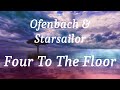 Ofenbach & Starsailor - Four To The Floor (lyrics)