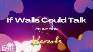Celine Dion - If Walls Could Talk (Versión Karaoke)