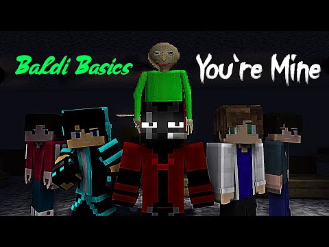 Loonight - Baldi's Basics song (you're mine) - Minecraft Animation