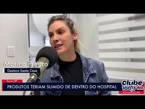 BARIRI: PRODUTOS SUMIRAM NA SANTA CASA