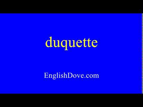How to pronounce duquette in American English.