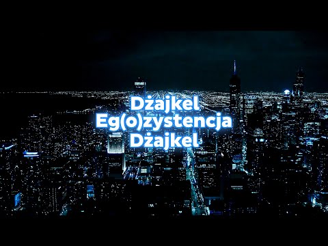 Dżajkel - Eg(o)zystencja