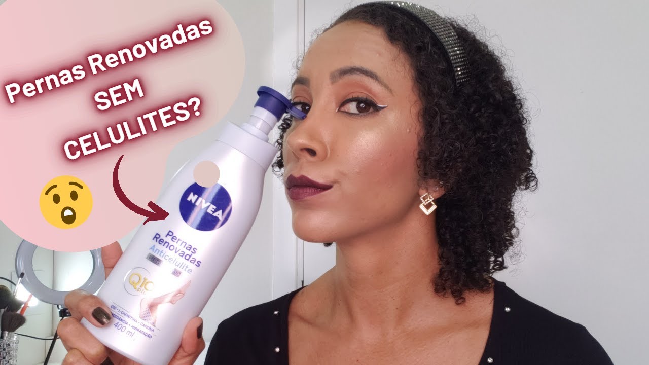 NIVEA PERNAS RENOVADAS ANTICELULITE FUNCIONA !