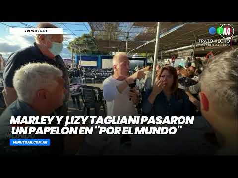 Marley y Lizy Tagliani pasaron un papelón en "Por el Mundo"- Minuto Argentina