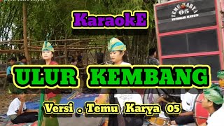 Download lagu Karaoke Sasak ULUR KEMBANG Versi Temu Karya 05 mp3 Download lagu Karaoke Sasak ULUR KEMBANG Versi Temu Karya 05 mp3