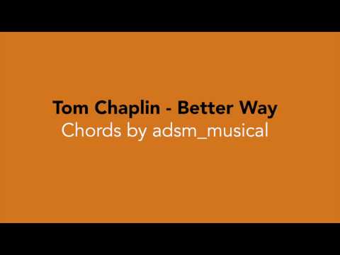 Better Way - Tom Chaplin