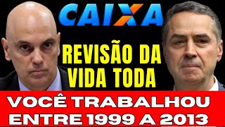 INSS! VOCÊ TRABALHOU ENTRE 1999 A 2013? VEJA O JULGAMENTO REVISÃO DA VIDA TODA  NO STF - TEMA 1102