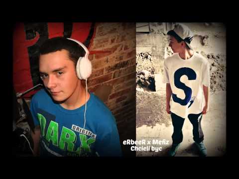 02. eRbeeR x Mefiz - Chcieli być