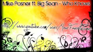 Mike Posner ft. Big Sean - Who Knows [YourFavoriteTunes]