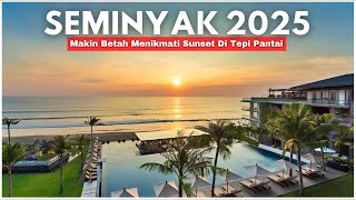 10 Rekomendasi HOTEL TERBAIK DI SEMINYAK 2025 - Hotel Bagus Dekat Pantai Di Semi