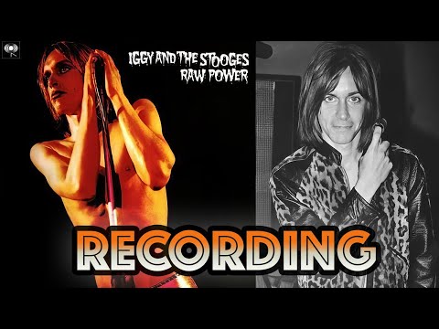 Thumbnail for Behind The Recording of  "Raw Power' - 'Iggy And The Stooges by The Stooges