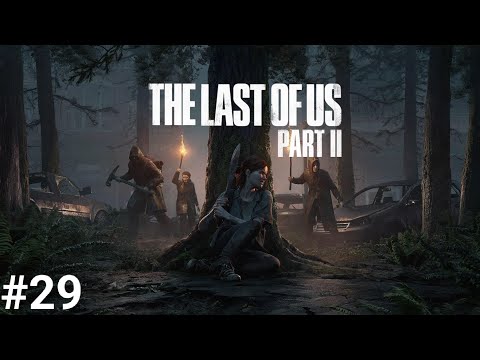 The Last of Us Part II - ALEŻ WALKA!! || (Odcinek 29)