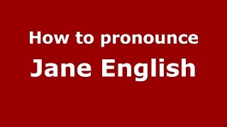 How to pronounce Jane English