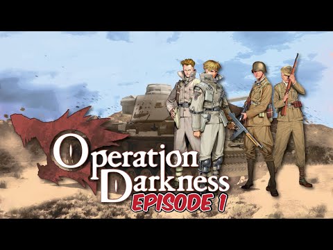 Operation Darkness | Ep. 1 - Mission One : Overture