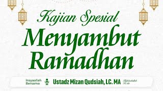 Download lagu LIVE - Menyambut Ramadhan (Bagian 3) - Ustadz Mizan Qudsiah, Lc., MA. Hafidzhahullah mp3