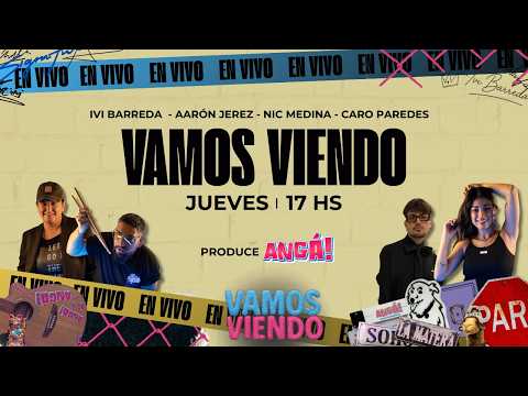 VAMOS VIENDO - EL TEAM DE LOS JUEVES!  - 30/04/26 - ANGÁ!