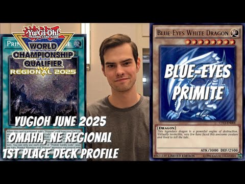 Yugioh June 2025 Omaha, NE Regional 1st Place Profile - Blue-Eyes Primite - William Hunt