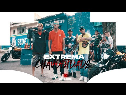 '' Extrema Chavosidade '' - MC Neguin da VL, MC Theus SP, MC Jeh JR, MC MenoorHM (13 REIS)