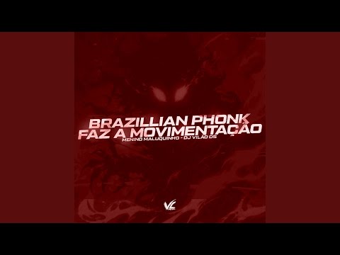 Brazillian Phonk Faz a Movimentação