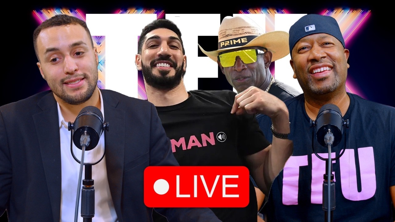 TFU LIVE - Deion Sanders CALLS US OUT, Enes Kanter vs WNBA & More!