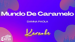 Danna Paola - Mundo De Caramelo (Versión Karaoke)