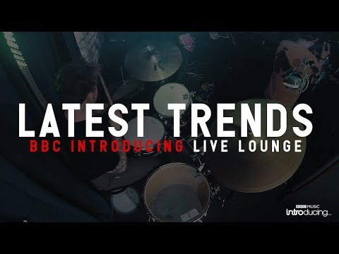 The Rills - Latest Trends | BBC Introducing (Live Lounge Session)