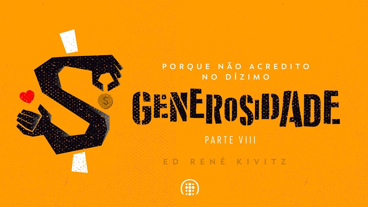 Porque não acredito no dízimo | Parte VIII | Ed René Kivitz