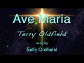AVE MARIA ... Hail Mary ... Terry Oldfield