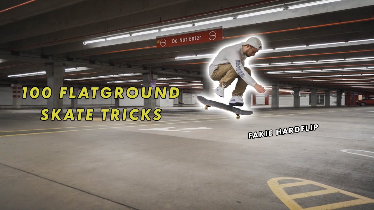 100 FLATGROUND SKATEBOARDING TRICKS