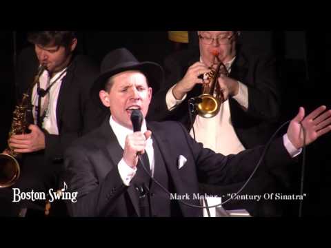 Century Of Sinatra - That's Life - Mark Mahar & Boston Swing