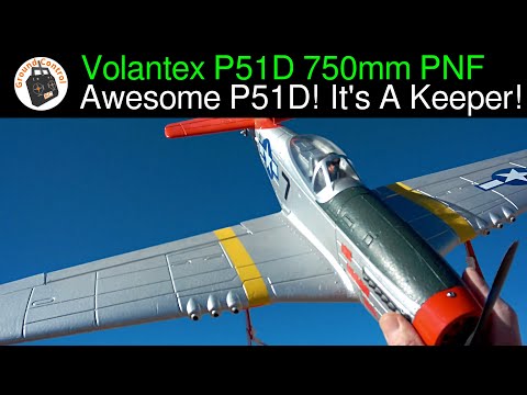 Volantex P51D Mustang 750mm Wingspan PNF - Agile, Aerobatic, Wide Flight Envelope, It's a Keeper!