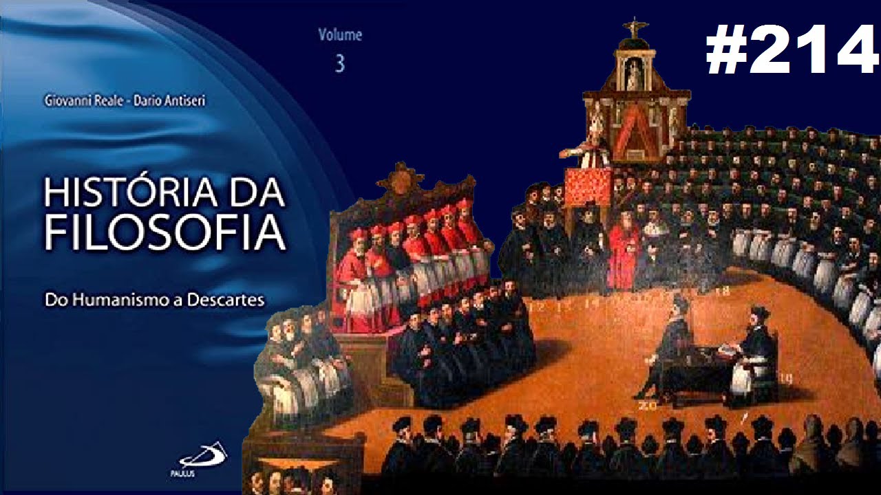 A Contra-Reforma e a Reforma Católica - História da Filosofia (Reale e Antiseri) #214
