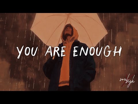 You Are Enough