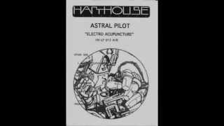 Astral Pilot ‎– Into My Brain