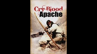 Кровавые слезы апачей / Cry Blood Apache - фильм вестерн