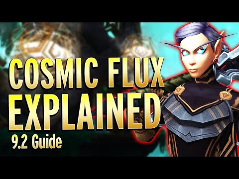 Cosmic Flux: What You Need To Know - Shadowlands 9.2 Guide