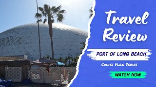 First Time Cruising from Long Beach? Here's What Happens