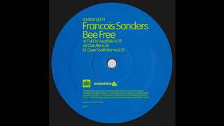 Francois Sanders – Bee Free (Full On Vocal Mix)