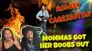 Rodney Carrington - Mommas Got Her Boobs Out (Reaction)
