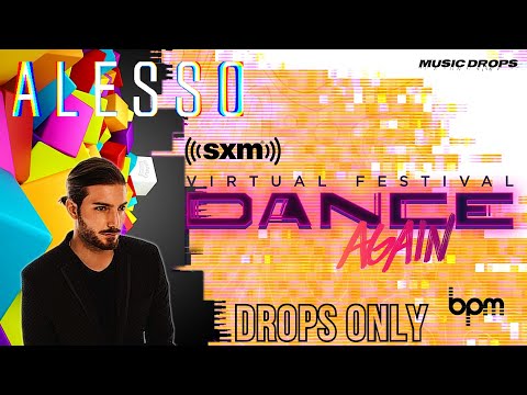 Alesso [Drops Only] @ Dance Again Virtual Festival 2021 | SiriusXM, BPM