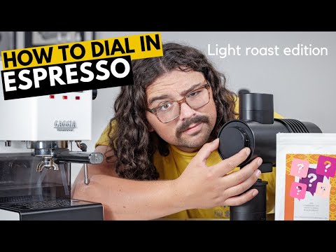 HOW TO DIAL IN LIGHT ROAST ESPRESSO: My Approach to Dialing In