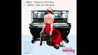 AZHOT - Passion Is The Key  [ Sheer Velocity Recordings ]