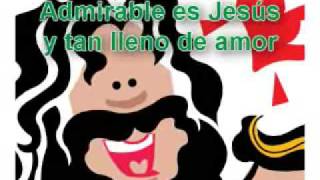Admirable es Jesús